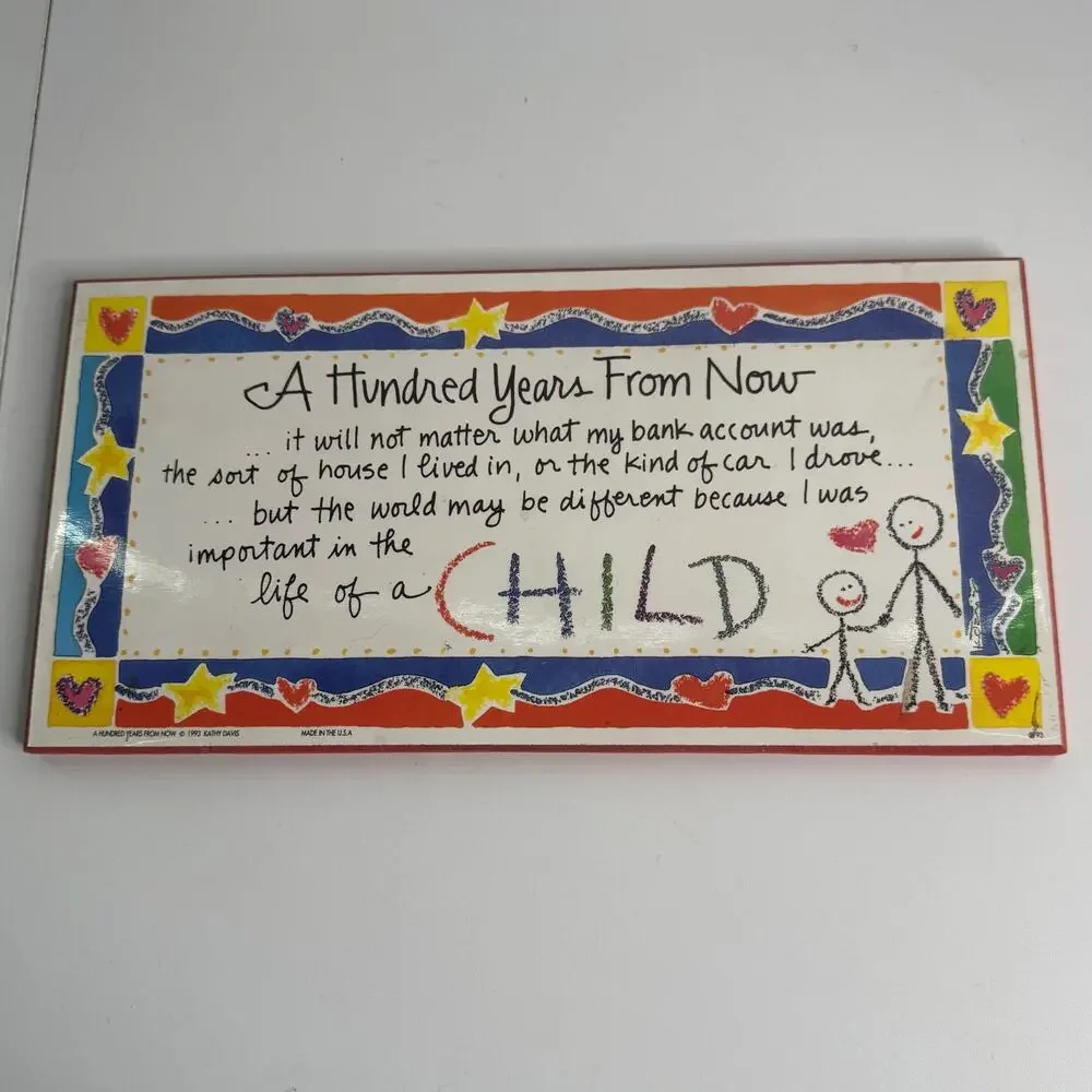 A Hundred Years from Now Kathy Davis Painted Wooden Rectangular Wall Plaque 1993